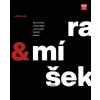 Bohumil Míra a Milan Míšek - ”silná dvojka” českého designu - Jiří Hulák