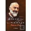 Slová nádeje Pátra Pia (Eileen Dunn Bertanzetti)