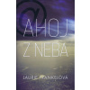 Ahoj z neba - Laurie Frankelová