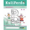 KULIFERDO – SPOLUHLÁSKY 1 - PhD. , Mgr. Michaela Hanáková doc. PaedDr. Barbora Kováčová