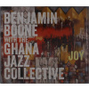 Benjamin Boone with The Ghana Jazz Collective, JOY, CD
