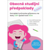 Obecné studijní předpoklady Kompletní průvodce přípravou na testy OSP společnosti SCIO - Vitouch Matěj Melicharová Kristýna Šanderová Kateřina