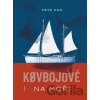 Kovbojové na moři - Petr Kos