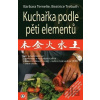 Kuchařka podle pěti elementů - Barbara Temelie, Beatrice Trebuth
