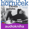 Chvála pohybu - Miroslav Horníček