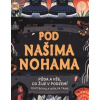 Pod našima nohama - Wenjia Tang