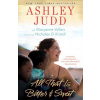 All That Is Bitter and Sweet (Ashley Judd)(Brožovaná)