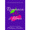 Romanca ako z filmu - Melanie Harlow