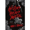 A History of Heavy Metal - Andrew O'Neill