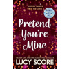 Pretend You´re Mine, a fake dating small town love story from the au