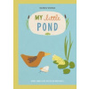 My Little Pond - Katrin Wiehle, Houghton Mifflin