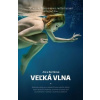 Veľká vlna - Alica Bartková