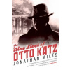 Nine Lives of Otto Katz