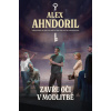 Zavřu oči v modlitbě - Alex Ahndoril