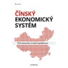 Čínský ekonomický systém (Jan Bejkovský )