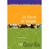 LA CLASSE DE LANGUE - COLLECTIF