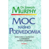 Moc nášho podvedomia (Joseph Murphy)(Pevná)