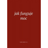 Jak funguje moc