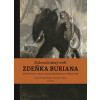 Dobrodružný svět Zdeňka Buriana - Ondřej Müller, Rostislav Walica