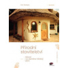 Přírodní stavitelství - Petr Skořepa