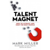 Talent Magnet (Mark Miller)(Pevná)