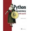 Python Concurrency with asyncio