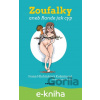 E-kniha Zoufalky - Ivana Hlubinková Kožmínová, Jakub Dvořák (ilustrátor)