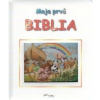 Moja prvá Biblia