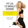 Buď fit za 15 minut denně - Zuzka Light, Jeff O´Connell