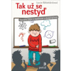 Tak už se nestyď - Bělohlávková Lucie