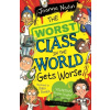 The Worst Class in the World Gets Worse - Joanna Nadin, Rikin Parekh (ilustrátor)