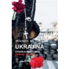 Ukrajina: Chaos a revolúcia (Nikolaj Starikov )