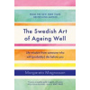 The Swedish Art of Ageing Well - Margareta Magnusson, Canongate Books