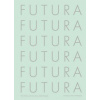 Futura: The Typeface