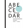 ABECEDÁR slovenského filmu 1921 - 2021 - kolektiv