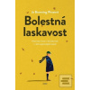 Bolestná laskavost (Jo Browning Wroeová)