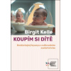 Koupím si dítě (Birgit Kelle)