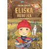 Eliška rebelka - Pavlína Jurková, Eva Chlupíková (Ilustrátor)
