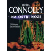 Na ostří nože - 2. vydání - John Connolly