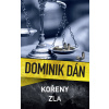 Kořeny zla - Dominik Dán