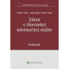 Zákon o Slovenskej informačnej službe - Adrián Vaško, Juraj Kulik, Róbert Čuha