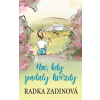 Noc kdy padaly hvězdy - Radka Zadinová