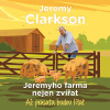 Jeremyho farma nejen zvířat – Až prasata budou lítat - Jeremy Clarkson (mp3 audiokniha)