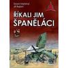 Říkali jim španěláci (Jiří Rajlich)