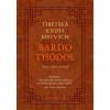 Tibetská kniha mrtvých - Padmasambhava