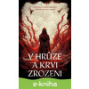 E-kniha V hrůze a krvi zrozeni - Kolektiv autorů