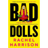 Bad Dolls (Rachel Harrison)(Brožovaná)