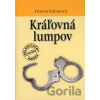 Kráľovná lumpov - Dorota Kubínová