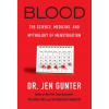 Blood: The Science, Medicine, and Mythology of Menstruation (Pevná)