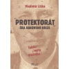 Protektorát - Éra hákového kříže - Liška Vladimír